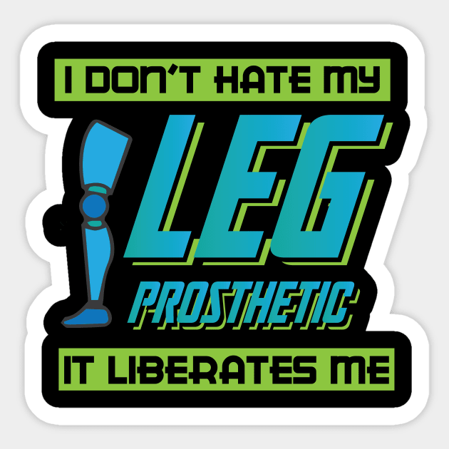 Leg Prosthetic Amptuee and Amputation Awareness Limb Joke Leg